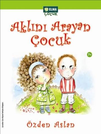 Aklını Arayan Çocuk %15 indirimli Özden Aslan