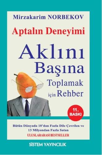 Aklını Başına Toplamak İçin Rehber/Aptalın Deneyimi Mirzakarim Norbeko