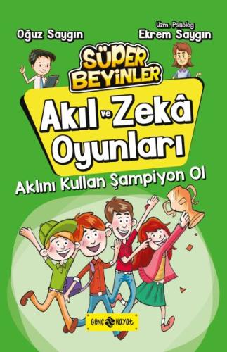 Aklını Kullan Şampiyon Ol - Akıl ve Zeka Oyunları %20 indirimli Oğuz S