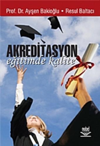 Akreditasyon Eğitimde Kalite Prof. Dr. Ayşen Bakioğlu