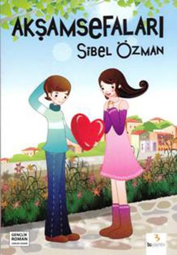 Akşamsefaları Sibel Özman