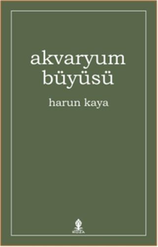 Akvaryum Büyüsü Harun Kaya