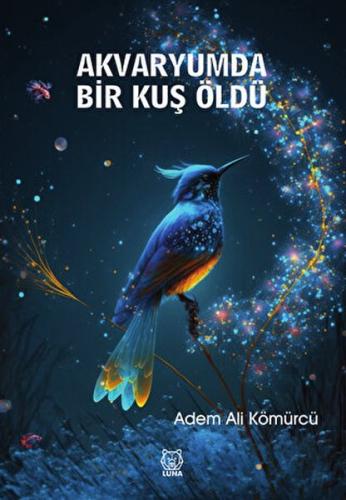 Akvaryumda Bir Kuş Öldü %13 indirimli Adem Ali Kömürcü