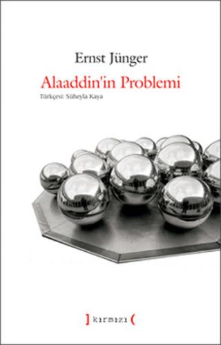 Alaaddin'in Problemi Ernst Jünger