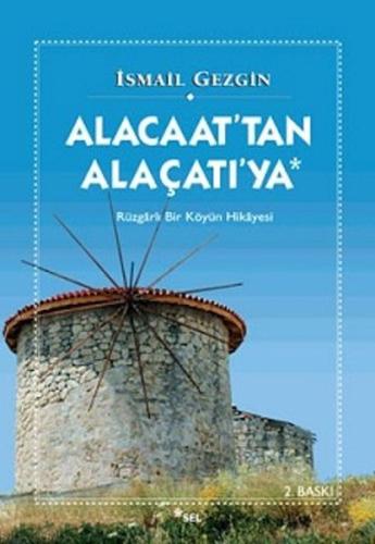 Alacaat'tan Alaçatı'ya %12 indirimli İsmail Gezgin