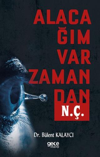 Alacağım Var Zamandan N.Ç. %20 indirimli Bülent Kalaycı