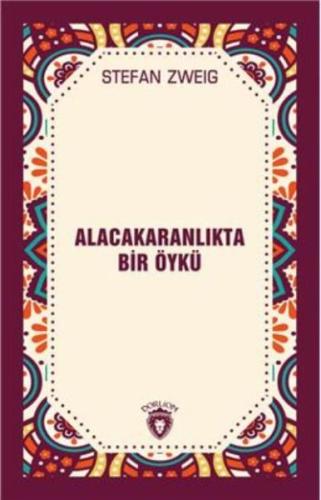 Alacakaranlıkta Bir Öykü %25 indirimli Stefan Zweig