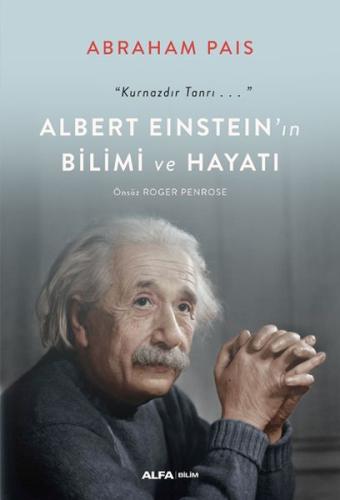 Albert Einstein’ın Bilimi ve Hayatı %10 indirimli Abraham Pais