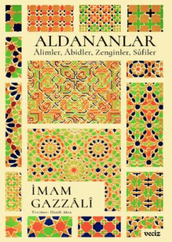 Aldananlar ;Âlimler, Âbidler, Zenginler, Sûfiler %10 indirimli İmam-ı 