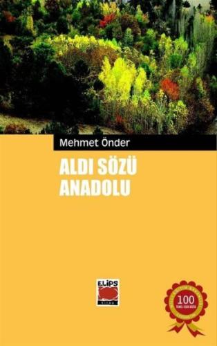 Aldı Sözü Anadolu Mehmet Önder