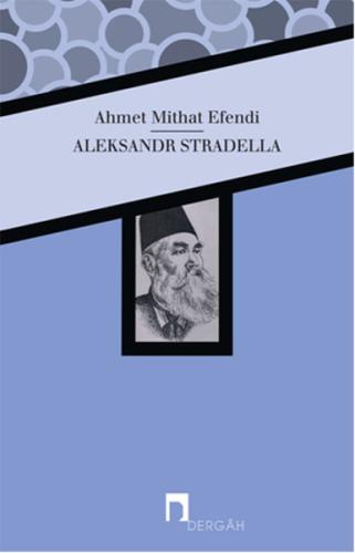 Aleksandr Stradella %10 indirimli Ahmet Mithat Efendi