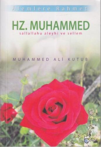 Alemlere Rahmet Hz. Muhammed %23 indirimli Muhammed Kutub