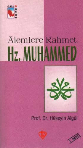 Alemlere Rahmet Hz. Muhammed Hüseyin Algül