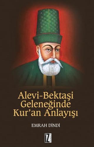 Alevi-Bektaşi Geleneğinde Kur'an Anlayışı %15 indirimli Emrah Dindi