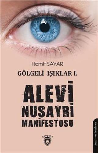 Alevi Nusayri Manifestosu - Gölgeli Işıklar 1 %25 indirimli Hamit Saya