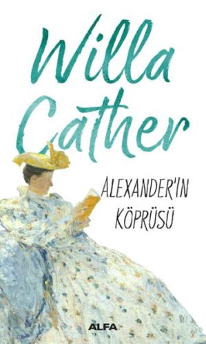 Alexander'ın Köprüsü %10 indirimli Willa Cather