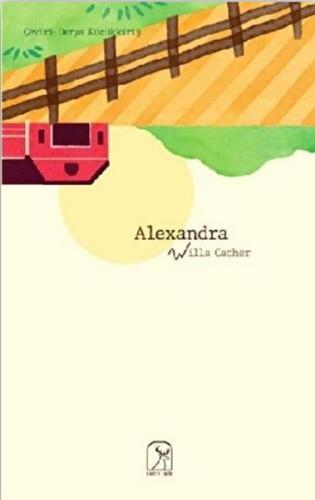 Alexandra (O Pioneers!) %13 indirimli Willa Cather