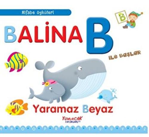 Alfabe Öyküleri - Balina B İle Başlar %30 indirimli Laura Aceti France