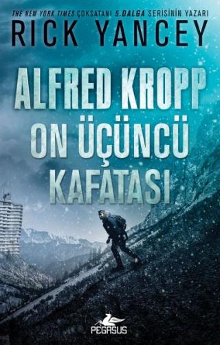 Alfred Kropp - On Üçüncü Kafatası %15 indirimli Rick Yancey