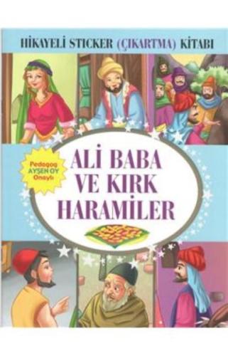 Ali Baba ve Kırk Haramiler Hikayeli Sticker Çıkartma Kitabı Kolektif