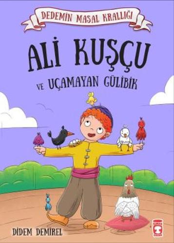 Ali Kuşçu ve Uçamayan Gülibik - Dedemin Masal Krallığı 1 %15 indirimli