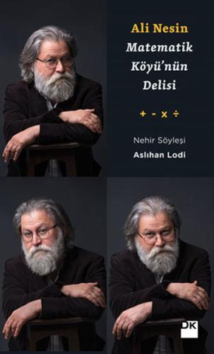 Ali Nesin - Matematik Köyünün Delisi %10 indirimli Aslıhan Lodi