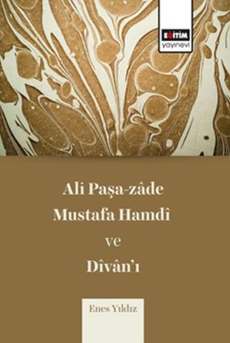 Ali Paşazade Mustafa Hamdi ve Divanı %3 indirimli Enes Yıldız