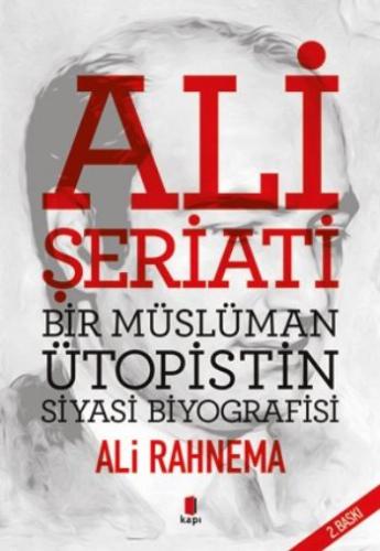 Ali Şeriati Bir Müslüman Ütopistin Siyasi Biyografisi %10 indirimli Al