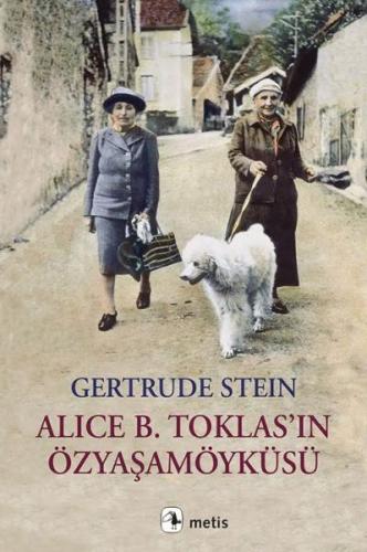 Alice B. Toklas’ın Özyaşamöyküsü %10 indirimli Gertrude Stein