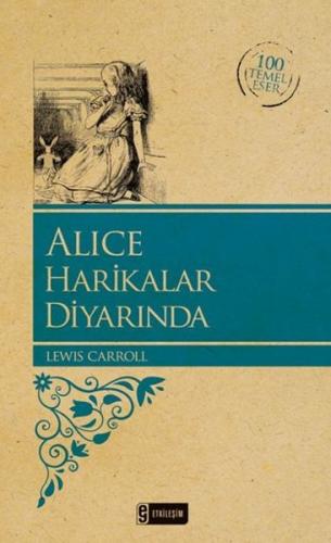 Alice Harikalar Diyarında Lewis Carroll