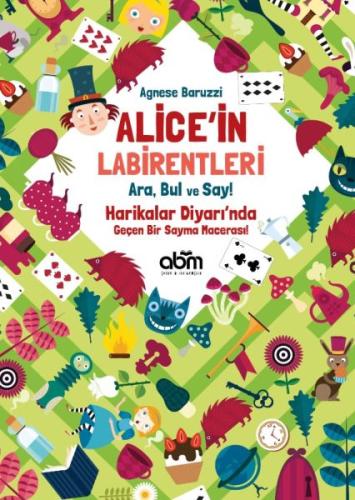 Alice’in Labirentleri - Ara, Bul ve Say! - Agnese Baruzzi %15 indiriml