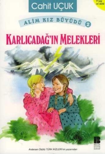 Alim Kız Büyüdü 2 Karlıcadağ’ın Melekleri %14 indirimli Cahit Uçuk