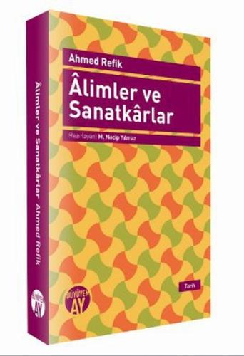 Alimler ve Sanatkarlar Ahmed Refik