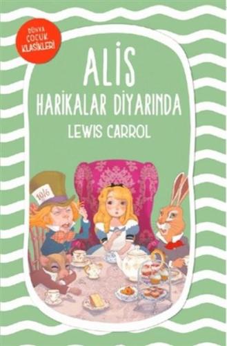 Alis Harikalar Diyarında %22 indirimli Lewis Carroll