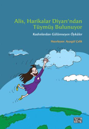 Alis Harikalar Diyarı'ndan Tüymüş Bulunuyor Ayşegül Çelik