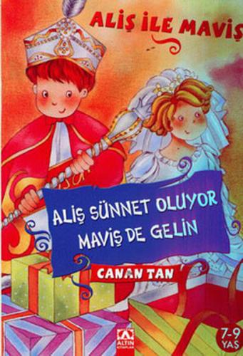 Aliş Sünnet Oluyor, Maviş de Gelin %10 indirimli Canan Tan