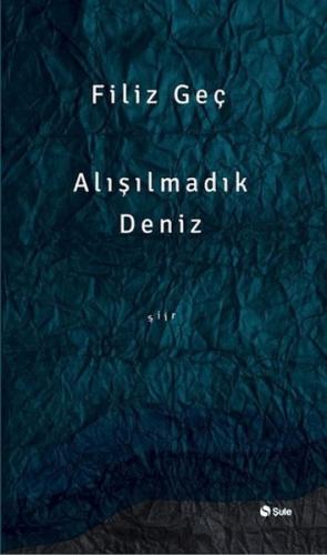 Alışılmadık Deniz %17 indirimli Filiz Geç