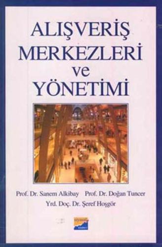 Alışveriş Merkezleri ve Yönetimi Sanem Alkibay