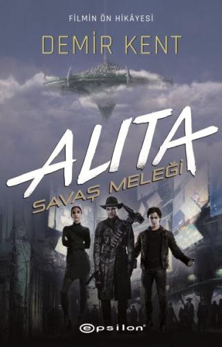 ALITA: Savaş Meleği - Demir Kent %10 indirimli Pat Cadigan