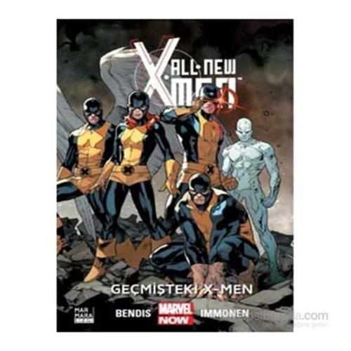 All New X-Men Cilt 01 - Geçmişteki X-Men