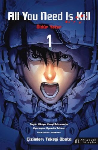 All You Need Is Kill 1 - Öldür Yeter - 1 %14 indirimli Hiroşi Sakuraza