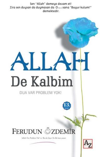 Allah (c.c.) de Kalbim Dua Var Problem Yok! %23 indirimli Ferudun Özde