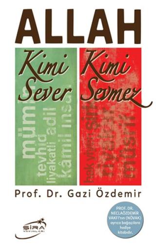 Allah Kimi Sever Kimi Sevmez %17 indirimli Prof. Dr. Gazi Özdemir