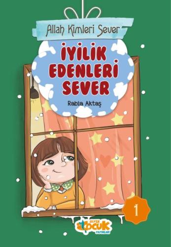 Allah Kimleri Sever 1 - İyilik Edenleri Sever %3 indirimli Rabia Aktaş