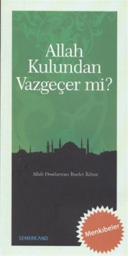 Allah Kulundan Vazgeçer mi? %17 indirimli Derleme