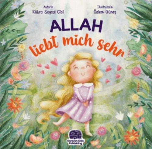 Allah Liebt Mich Sehr (Almanca) Kübra Soysal Cici