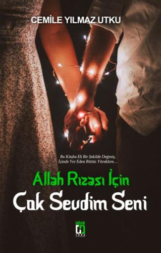 Allah Rızası İçin Çok Sevdim Seni Cemile Yılmaz Utku