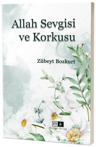 Allah Sevgisi ve Korkusu %22 indirimli Zübeyt Bozkurt