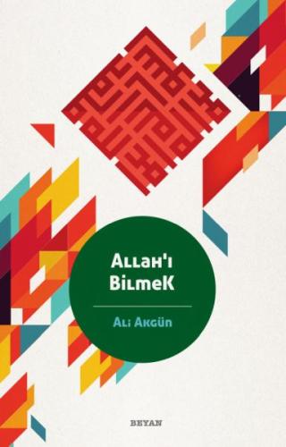 Allah'ı Bilmek %18 indirimli Ali Akgün