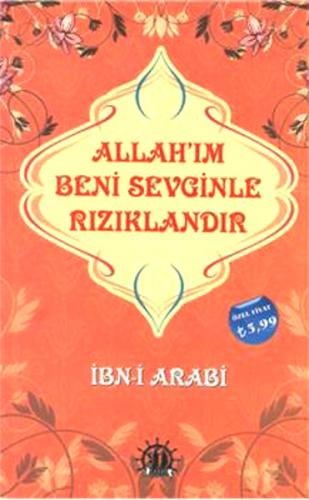 Allahım Beni Sevginle Rızıklandır İbn-i Arabi